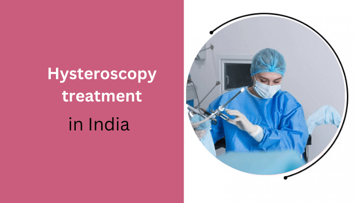 hysteroscopy treatment in India